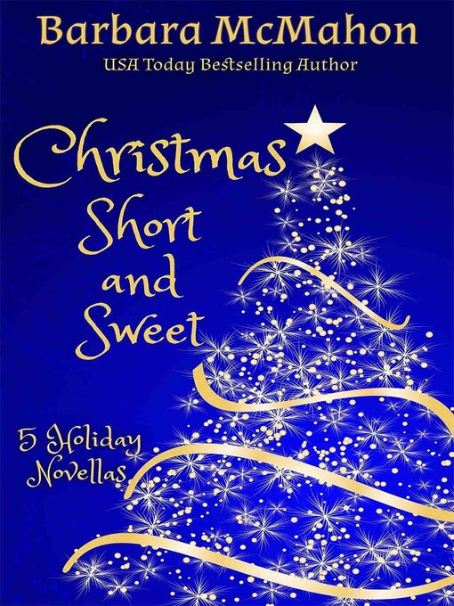 Title details for Christmas Short and Sweet by Barbara McMahon - Available